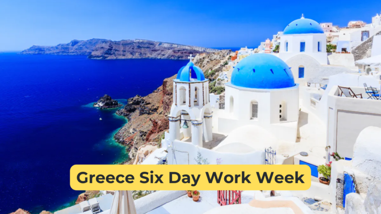 Greece Six Day Work Week